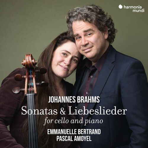 Sonatas & Liebeslieder : For Cello and Piano / Emmanuelle Bertrand, Cello.