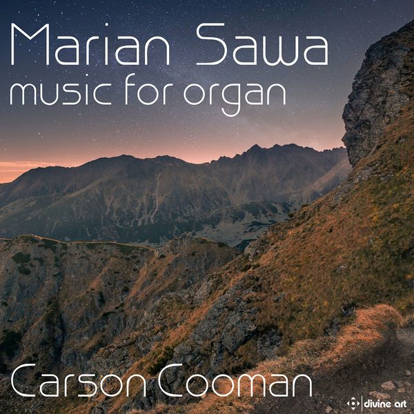 Music For Organ / Carson Cooman, Organ.