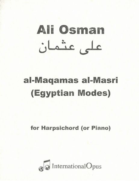 Al-Maqamas Al-Masri (Egyptian Modes) : For Harpsichord (Or Piano) (2000).