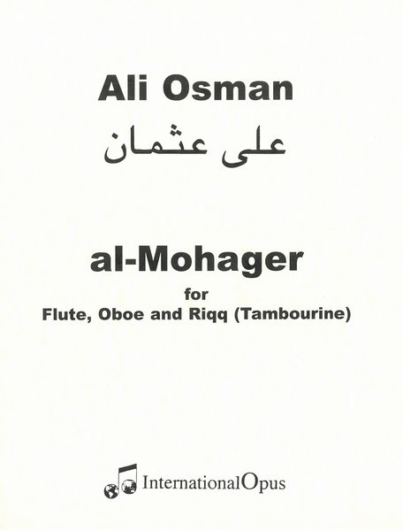 Al-Mohager : For Flute, Oboe and Riqq (Tambourine) (2000).