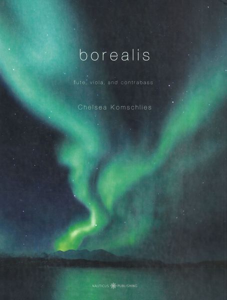 Borealis : For Flute, Viola and Contrabass (2018).