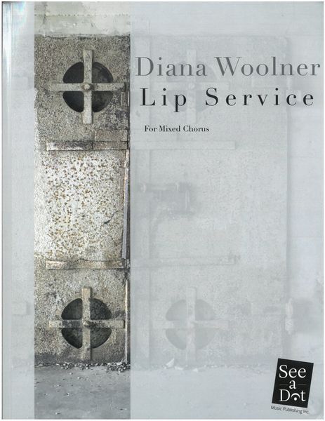 Lip Service : For Mixed Chorus.