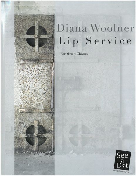 Lip Service : For Mixed Chorus.