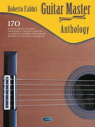 Guitar Master Anthology : 170 Classical Studies and Pieces / Ed. Roberto Fabbri.