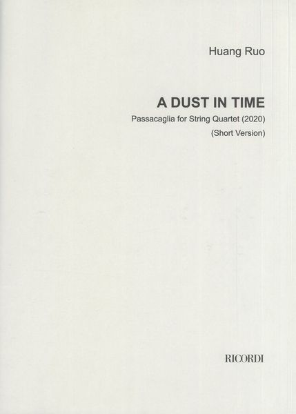 Dust In Time : Passacaglia For String Quartet (Short Version) (2020).