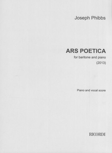 Ars Poetica : For Baritone and Piano (2013).