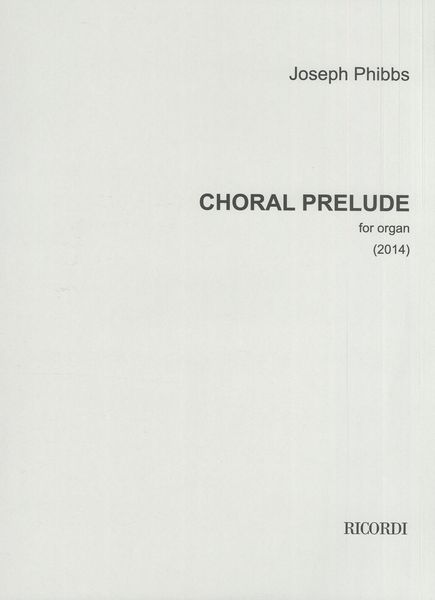 Choral Prelude : For Organ (2014).