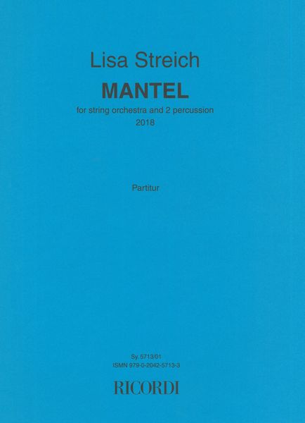 Mantel : For String Orchestra and 2 Percussion (2018).