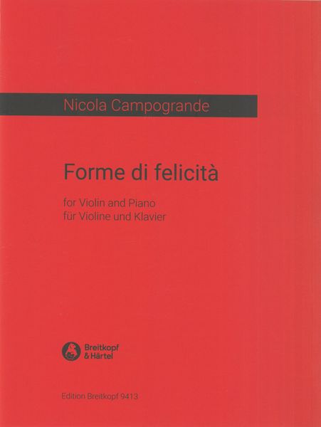 Forme Di Felictà : For Violin and Piano (2020).