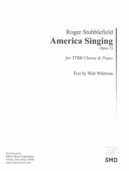 America Singing, Op. 23 : For TTBB Chorus and Piano (2019).