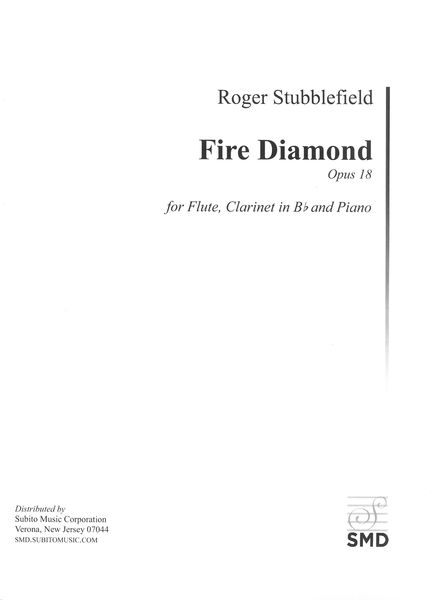 Fire Diamond : For Flute, Clarinet In B Flat and Piano (2016).