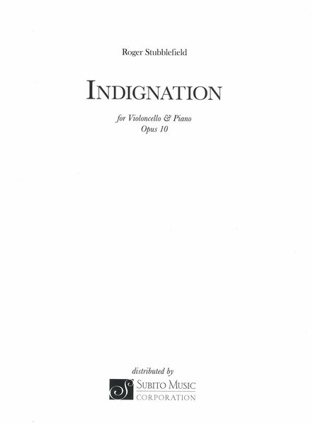 Indignation, Op. 10 : For Violoncello and Piano (2013).