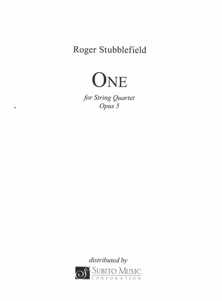 One, Op. 5 : For String Quartet (2007).