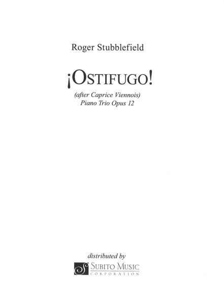 ¡Ostifugo! (After Caprice Viennois) : Piano Trio, Op. 12 (2014).