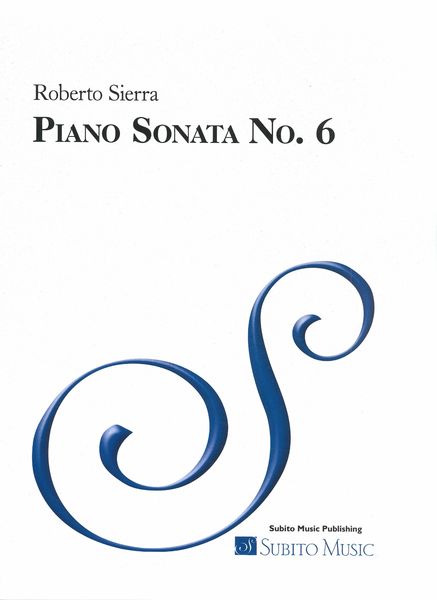 Sonata No. 6 : For Piano Solo (2021).