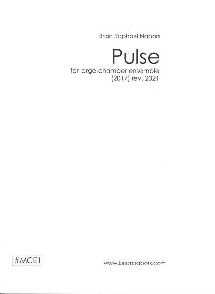 Pulse : For Large Chamber Ensemble (2017, Rev. 2021).