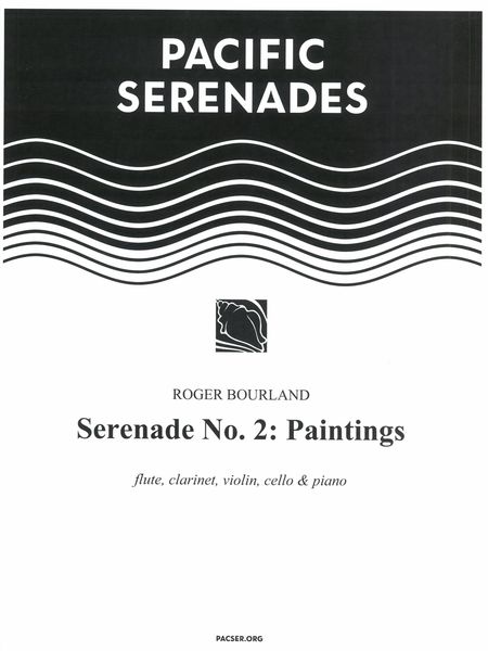 Serenade No. 2 - Paintings : For Flute, Clarinet, Violin, Cello and Piano (1986).
