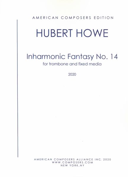 Inharmonic Fantasy No. 14 : For Trombone and Fixed Media (2020).