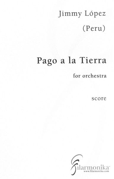 Pago A La Tierra : For Orchestra (2019).