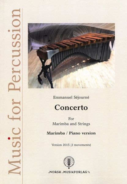 Concerto : For Marimba and Strings (Version 2015 - 3 Movements) - Piano reduction.