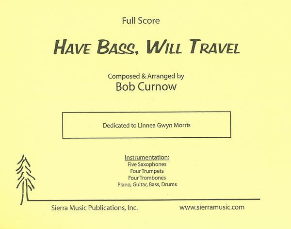 Have Bass, Will Travel : For Jazz Ensemble.