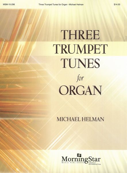 Three Trumpet Tunes : For Organ.