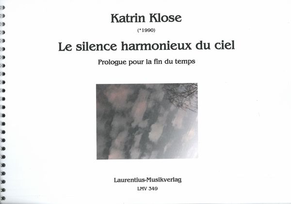 Silence Harmonieux Du Ciel : Prologue Pour La Fin Du Temps.
