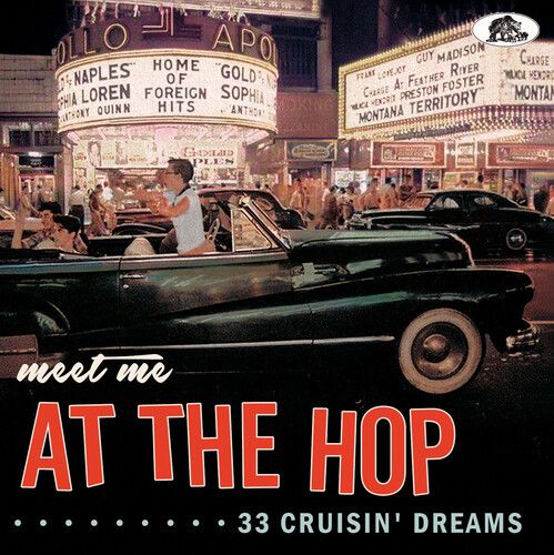 Meet Me At The Hop: 33 Cruisin' Dreams.