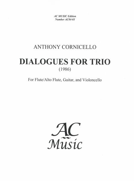 Dialogues For Trio : For Flute/Alto Flute, Guitar and Violoncello (1986).