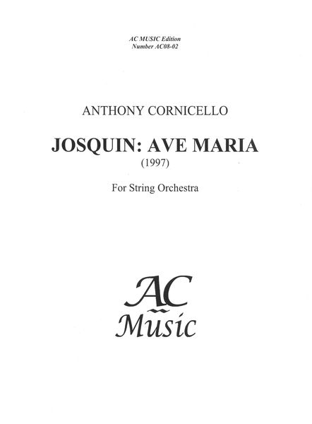 Josquin - Ave Maria : For String Orchestra (1997).
