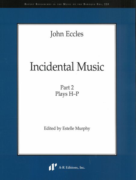 Incidental Music, Part 2 : Plays H-P / edited by Estelle Murphy.