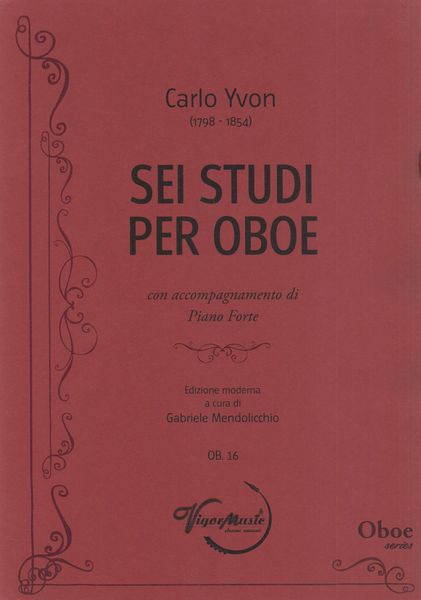Sei Studi Per Oboe Con Accompagnamento Di Piano Forte / edited by Gabriele Mendolicchio.