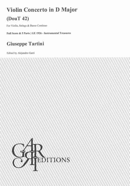 Violin Concerto In D Major, Dout 42 : For Violin, Strings and Basso Continuo / Ed. Alejandro Garri.