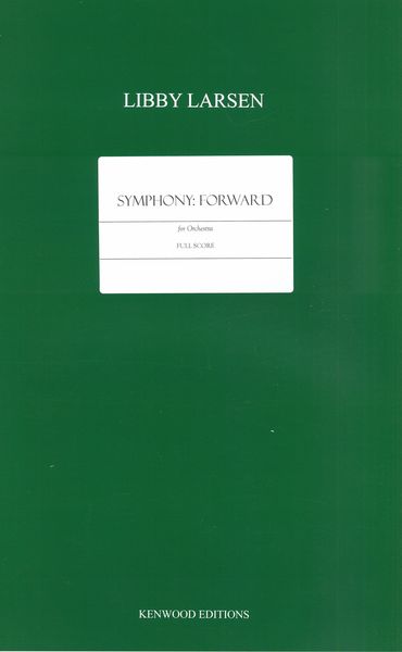 Symphony - Forward : For Orchestra (2011).