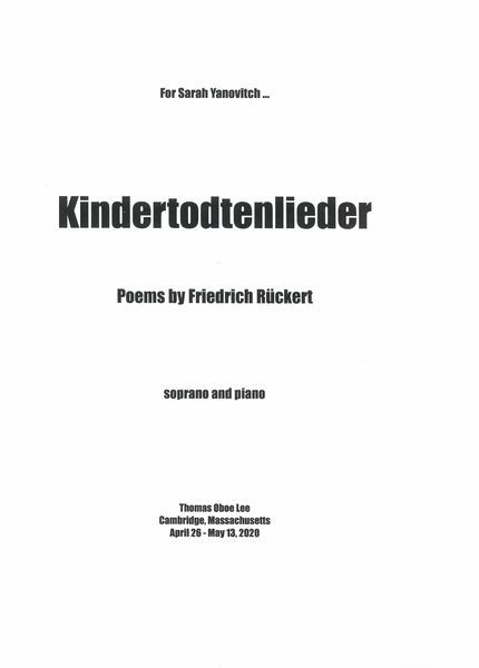 Kindertodtenlieder : For Soprano and Piano (2020) [Download].