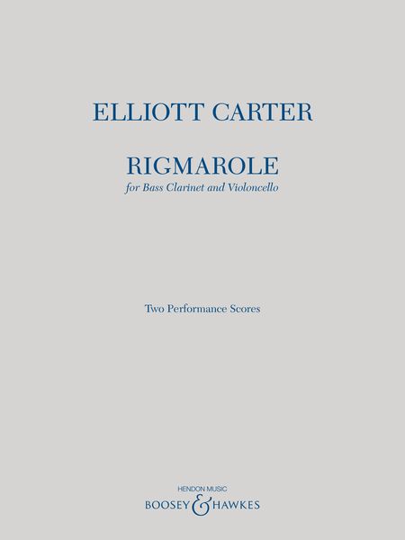 Rigmarole : For Bass Clarinet and Violoncello (2011).