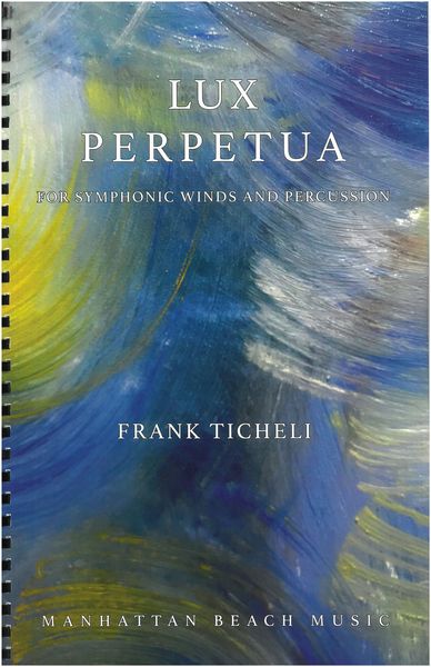 Lux Perpetua : For Symphonic Winds and Percussion.