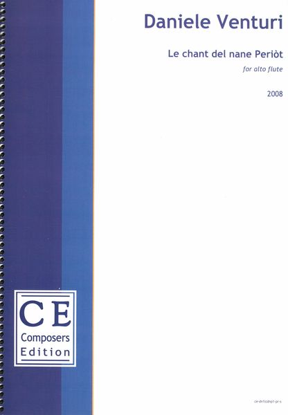 Chant Del Nane Periòt : For Alto Flute (2008).