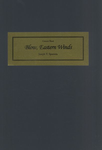 Blow, Eastern Winds : For Concert Band.