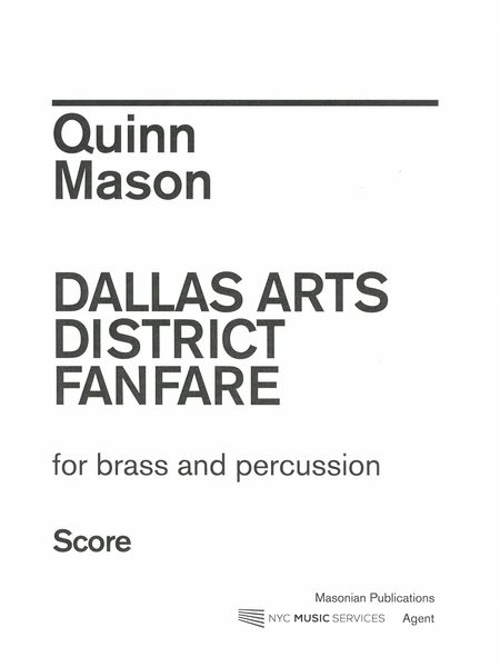 Dallas Arts District Fanfare : For Brass and Percussion.