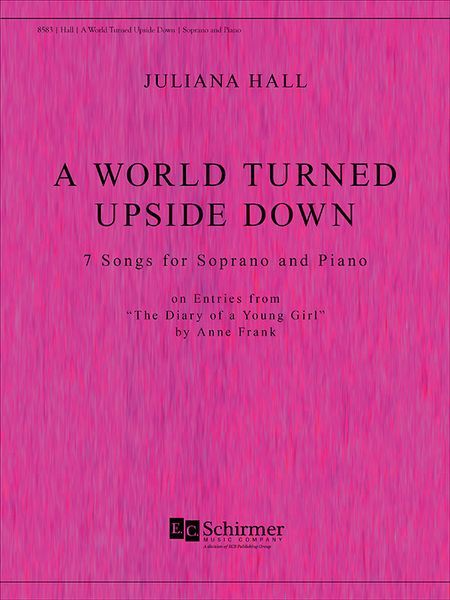 Birthday, From A World Turned Upside Down : For Soprano and Piano (2016) [Download].