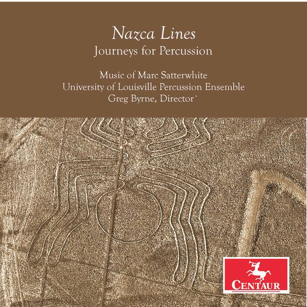 Nazca Lines : Journeys For Percussion.