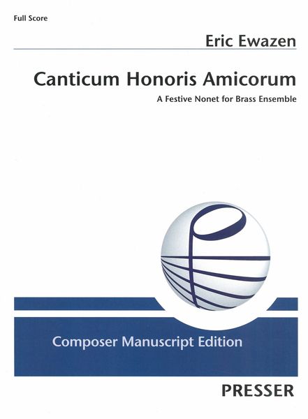 Canticum Honoris Amicorum : A Festive Nonet For Brass Ensemble.