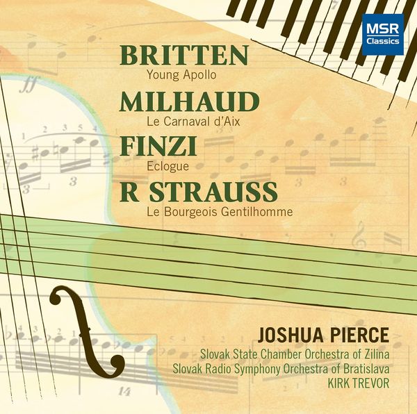 Britten, Milhaud, Finzi, Strauss / Joshua Pierce, Piano.