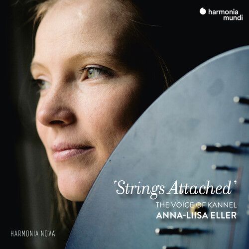 Strings Attached : The Voice of The Kannel / Anna-Liisa Eller, Kannel.