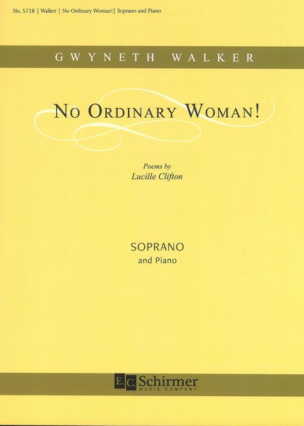 No Ordinary Woman! : For Soprano and Piano.