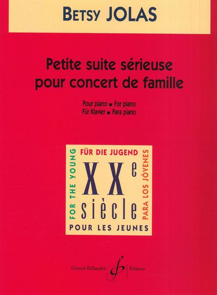 Petite Suite Sérieuse Pour Concert De Famille : For Piano.