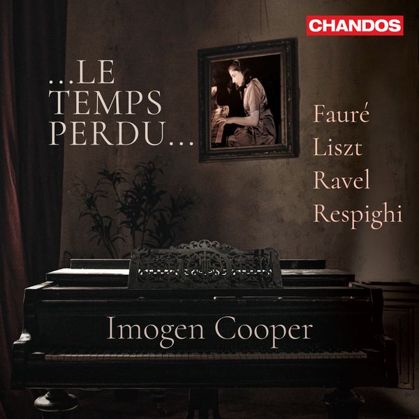 Temps Perdu / Imogen Cooper, Piano.