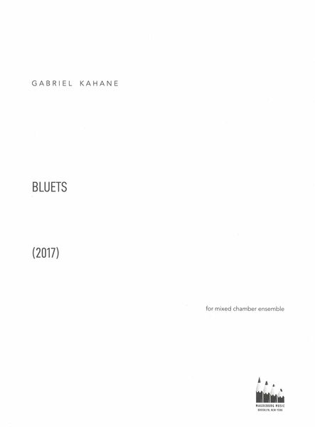 Bluets : For Mixed Chamber Ensemble.