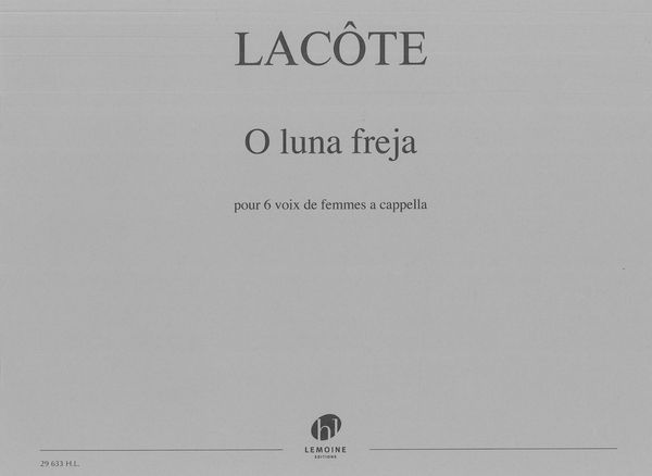O Luna Freja : Madrigal Occitan Pour 6 Voix De Femmes A Cappella.